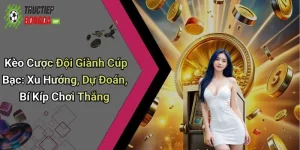 Kèo Cược Đội Giành Cúp Bạc: Xu Hướng, Dự Đoán, Bí Kíp Chơi Thắng