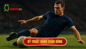 Kỹ thuật đánh chặn bóng