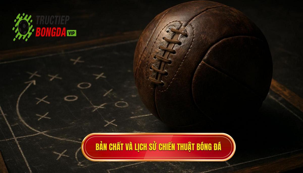 Bản Chất Và Lịch Sử Phát Triển Của Chiến thuật bóng đá 3-2-3-2