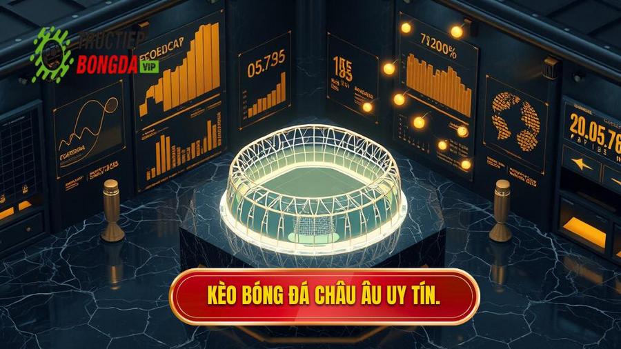 Kèo bóng đá Châu Âu: Hướng dẫn toàn tập và bí quyết soi kèo bất bại