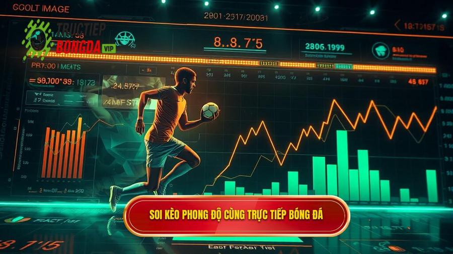 Soi Kèo Theo Phong Độ: Bí Quyết Chiến Thắng Từ Chuyên Gia TRỰC TIẾP BÓNG ĐÁ